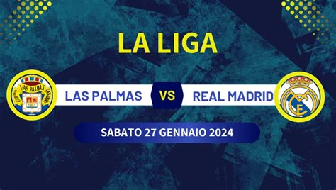 quote Las Palmas Real Madrid: pronostico vincente sui Blancos.